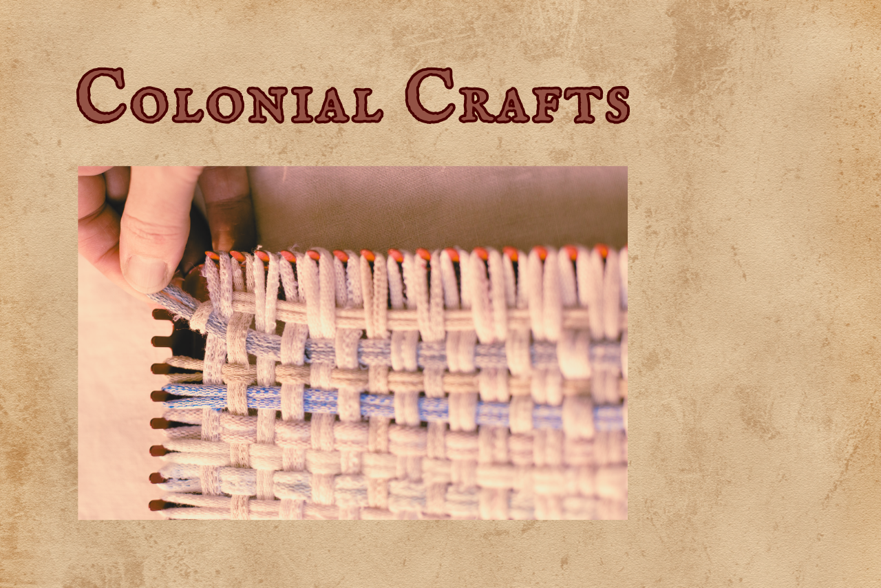 Colonial Crafts - Potholder Weaving