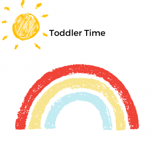 White Square, rainbow and sun drawn in crayon with the words Toddler Time