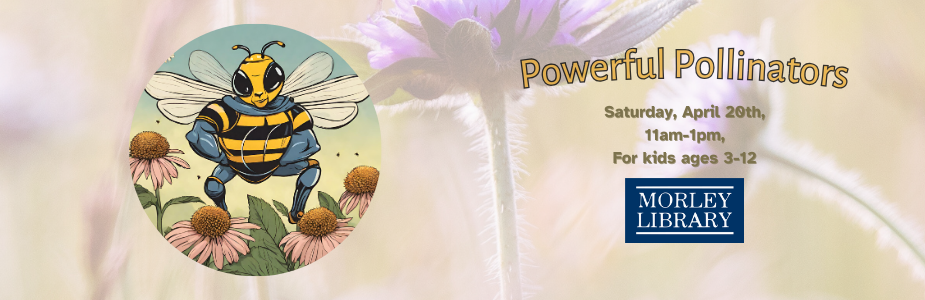 Powerful Pollinators!